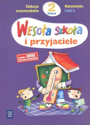 Wesoła szkoła i przyjaciele SP KL 2 Matematyka ...