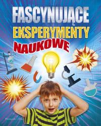 FASCYNUJĄCE EKSPERYMENTY NAUKOWE