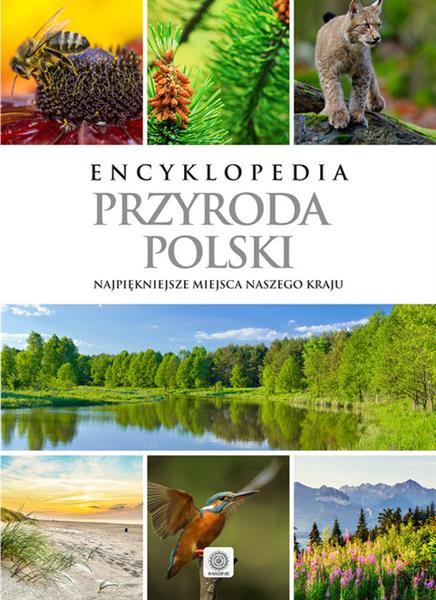 ENCYKLOPEDIA. PRZYRODA POLSKI