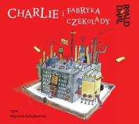 CHARLIE I FABRYKA CZEKOLADY - AUDIOBOOK