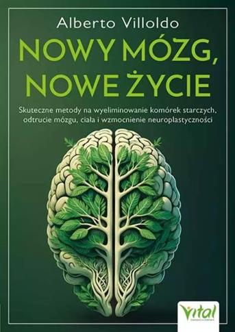 NOWY MÓZG, NOWE ŻYCIE. S.NOWY