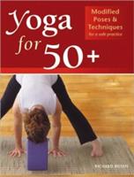 YOGA FOR 50+: MODIFIED POSES AND TECHNIQUES
