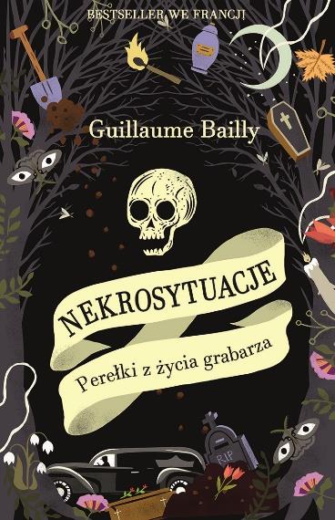 NEKROSYTUACJE. PEREŁKI Z ŻYCIA GRABARZA