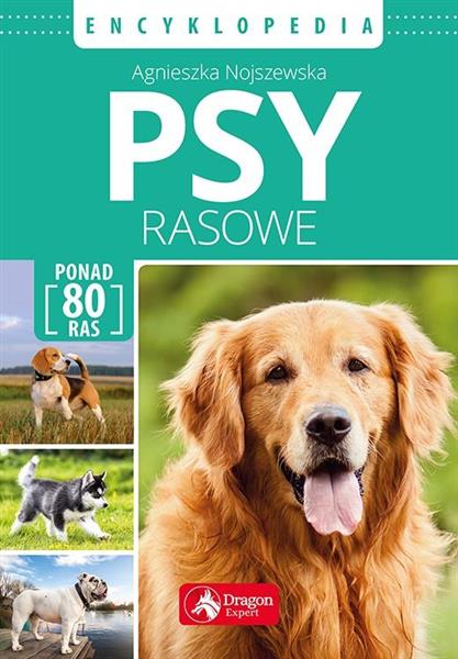 PSY RASOWE. ENCYKLOPEDIA PONAD 80 RAS