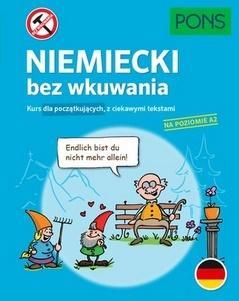 NIEMIECKI BEZ WKUWANIA. KURS DLA POCZĄTKUJĄCYCH, Z