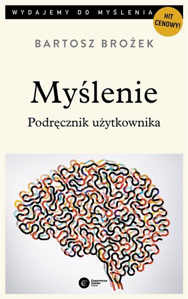 MYŚLENIE. PODRĘCZNIK UŻYTKOWNIKA