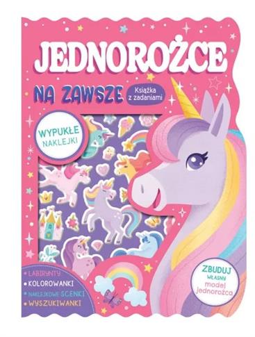 JEDNOROŻCE NA ZAWSZE. KSIĄŻKA Z ZADANIAMI
