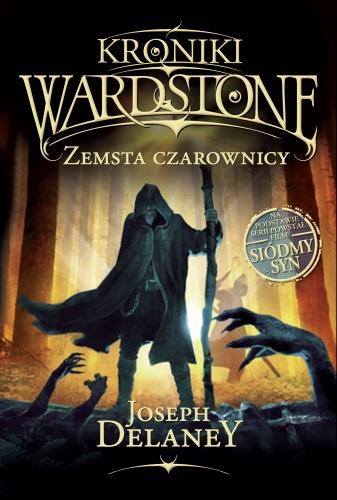 KRONIKI WARDSTONE. TOM 1. ZEMSTA CZAROWNICY