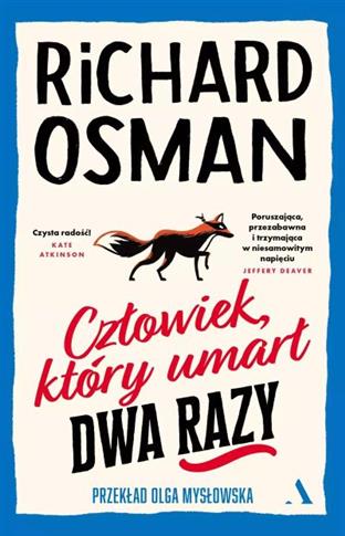 CZŁOWIEK, KTÓRY UMARŁ DWA RAZY