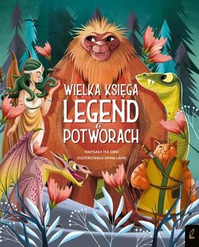 Fantastyczne Stworzenia. Wielka księga legend