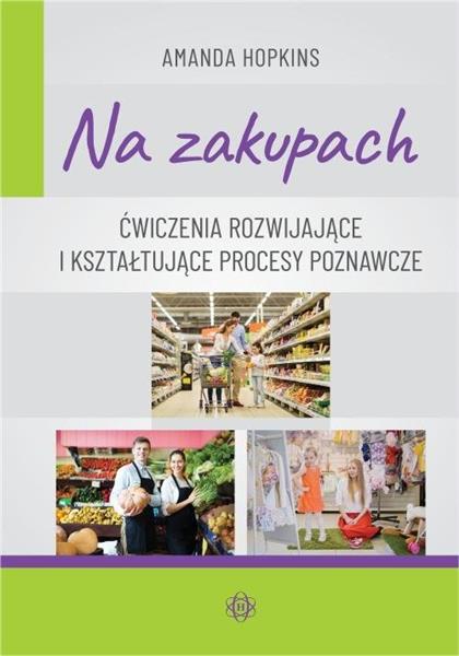 NA ZAKUPACH. ĆWICZENIA ROZWIJAJĄCE I KSZTAŁTUJĄCE