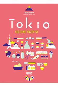 TOKIO. KULTOWE PRZEPISY