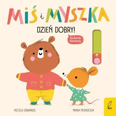MIŚ I MYSZKA. DZIEŃ DOBRY!