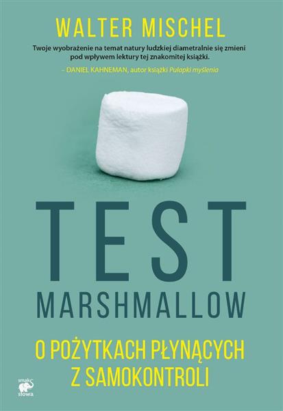 TEST MARSHMALLOW. O POŻYTKACH PŁYNĄCYCH Z SAMOKONT