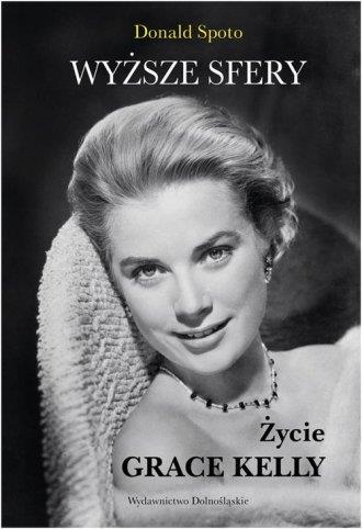 WYŻSZE SFERY. ŻYCIE GRACE KELLY