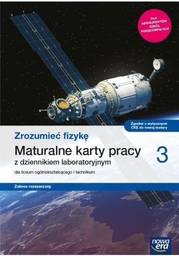 ZROZUMIEĆ FIZYKĘ 3. MATURALNE KARTY PRACY DLA LICE