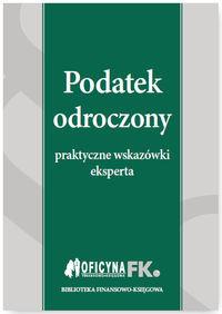 PODATEK ODROCZONY PRAKTYCZNE WSKAZÓWKI