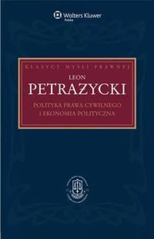 Polityka prawa cywilnego i ekonomia polityczna