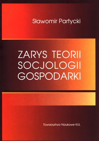 Zarys teorii socjologii gospodarki