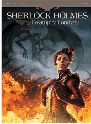 UMARLI I ŻYWI. SHERLOCK HOLMES I WAMPIRY LONDYNU.
