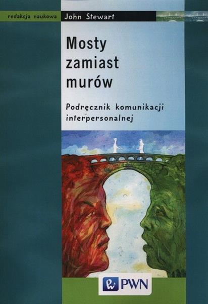 MOSTY ZAMIAST MURÓW. PODRĘCZNIK KOMUNIKACJI INTERP