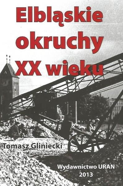 ELBLĄSKIE OKRUCHY XX WIEKU