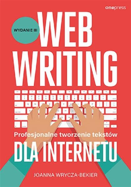 Webwriting. Profesjonalne tworzenie tekstów dla In