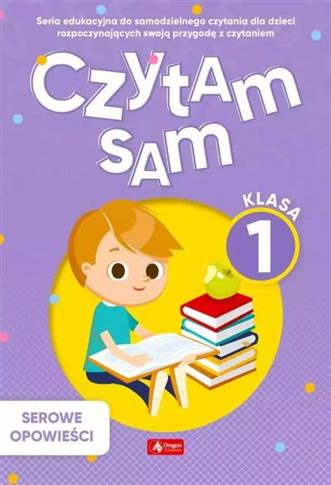 Czytam sam. Klasa 1. Serowe opowieści