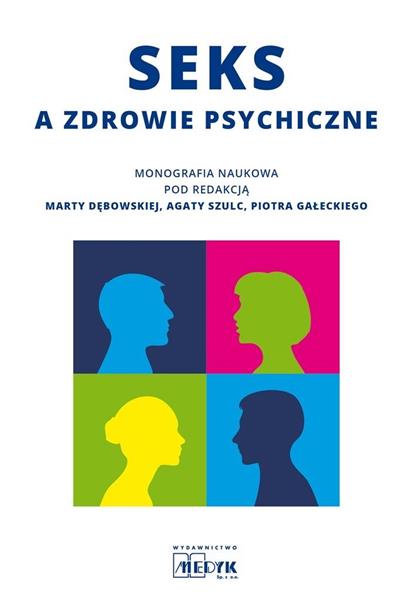 SEKS A ZDROWIE PSYCHICZNE - MONOGRAFIA NAUKOWA