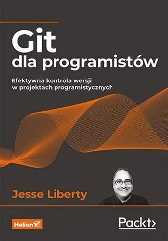 Git dla programistów. Efektywna kontrola wersji...