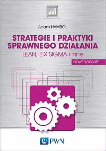 Strategie i praktyki sprawnego działania LEAN, SIX