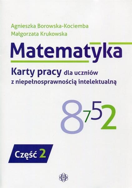 MATEMATYKA. KARTY PRACY DLA UCZNIÓW Z NIEPEŁNOSPRA