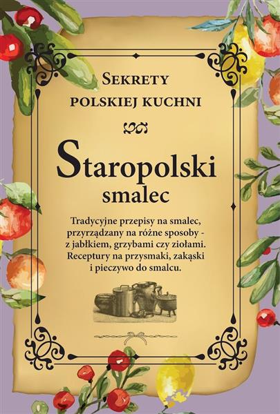 STAROPOLSKI SMALEC. SEKRETY POLSKIEJ KUCHNI