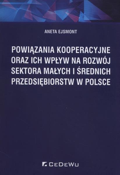 POWIĄZANIA KOOPERACYJNE ORAZ ICH WPŁYW NA ROZWÓJ