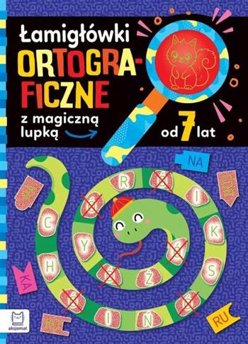 ŁAMIGŁÓWKI ORTOGRAFICZNE Z MAGICZNĄ LUPKĄ OD 7 LAT