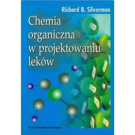 CHEMIA ORGANICZNA W PROJEKTÓWANIU LEKÓW