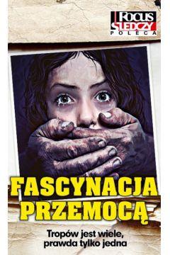 FASCYNACJA PRZEMOCĄ