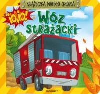 Książeczka małego chłopca. Wóz strażacki