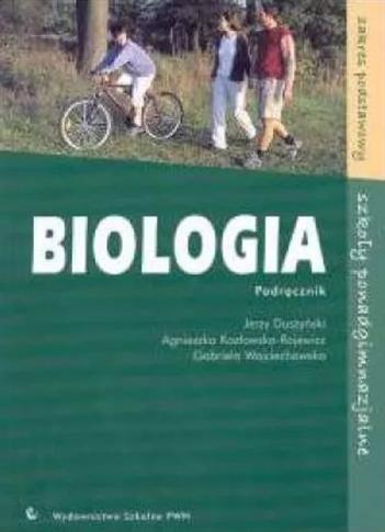 Biologia. Podręcznik dla szkół ponadgimnazjalnych.