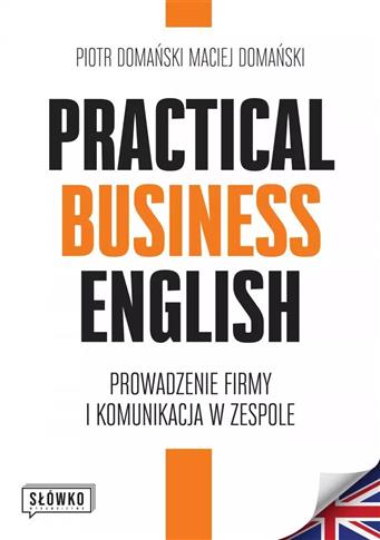 Practical Business English. Prowadzenie firmy i