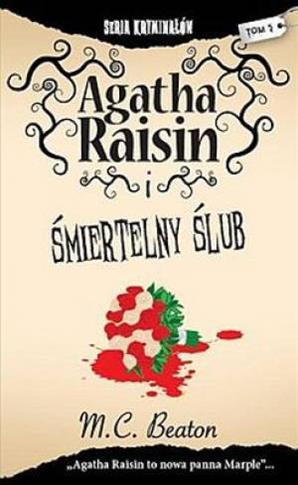 Agatha Raisin i śmiertelny ślub. Seria kryminałów.