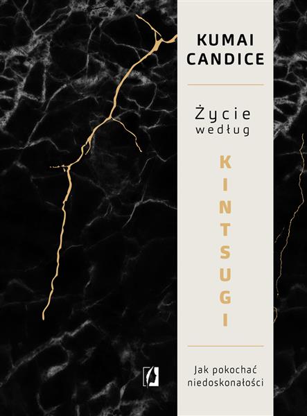 ŻYCIE WEDŁUG KINTSUGI