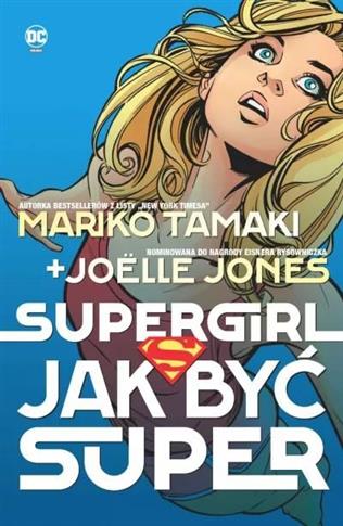 Supergirl. Jak być super