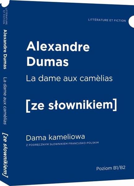 LA DAME AUX CAMELIAS. DAMA KAMELIOWA