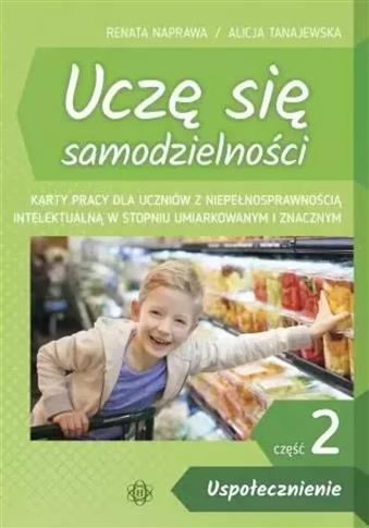 Uczę się samodzielności. Część 2. Uspołecznienie