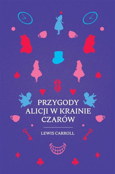 PRZYGODY ALICJI W KRAINIE CZARÓW