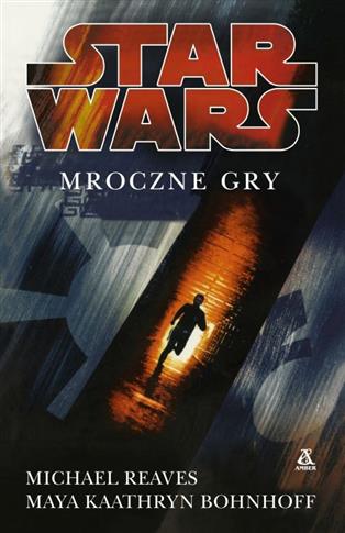 Star wars. Mroczne gry