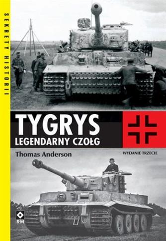 Tygrys. Legendarny czołg