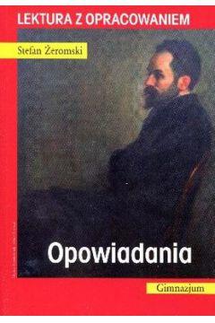 OPOWIADANIA. LEKTURA Z OPRACOWANIEM