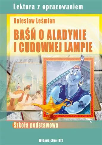 Baśń o Aladynie i o lampie cudownej. Lektura z opr